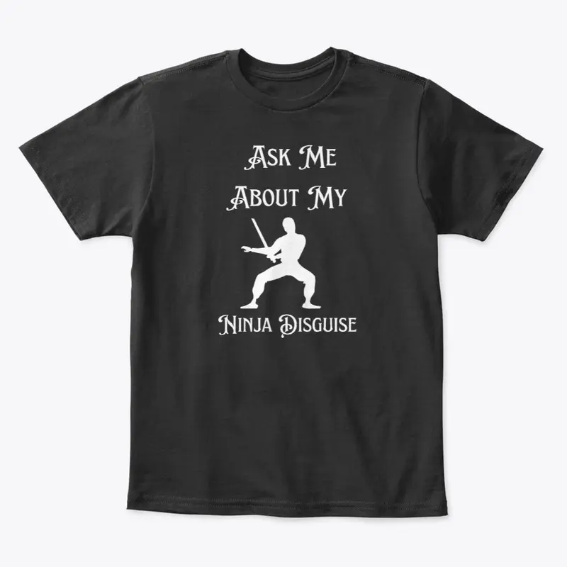 Funny Shirt, Ninja Shirt, Men T Shirt 