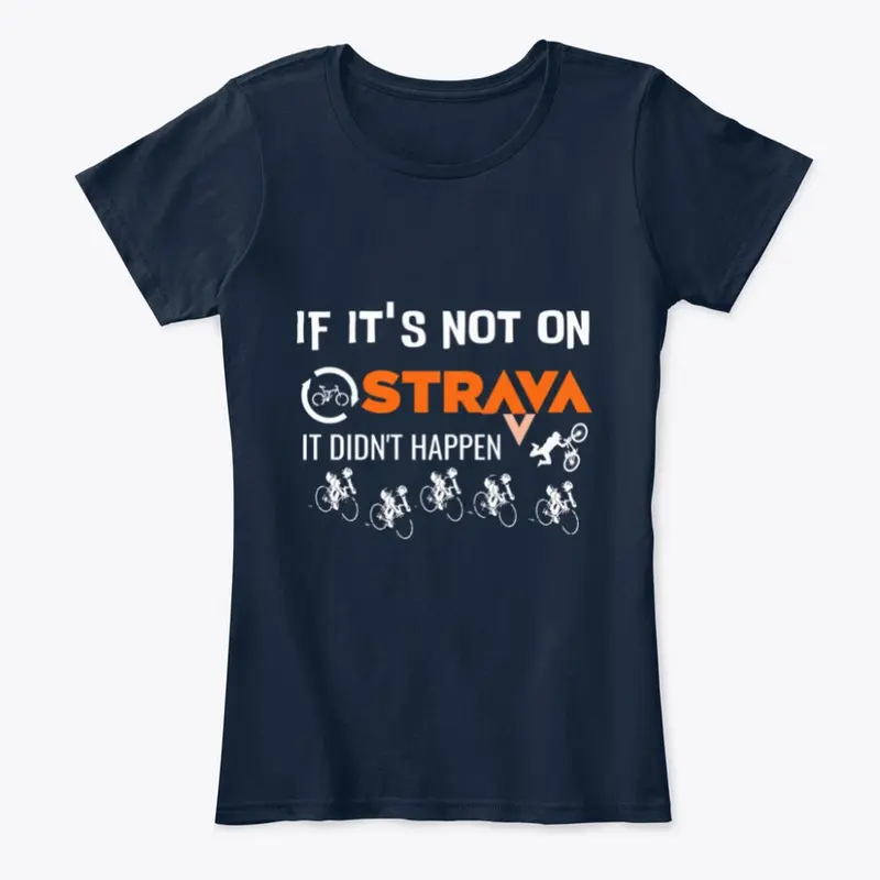 If It's Not On Strava It Didn't Happen 