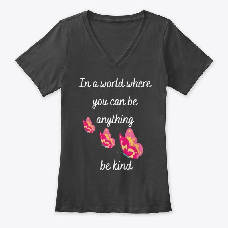 You Can Be Anything, Be Kind, T-shirt